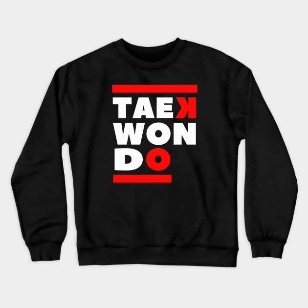 Taekwondo saying martial arts Crewneck Sweatshirt by Foxxy Merch